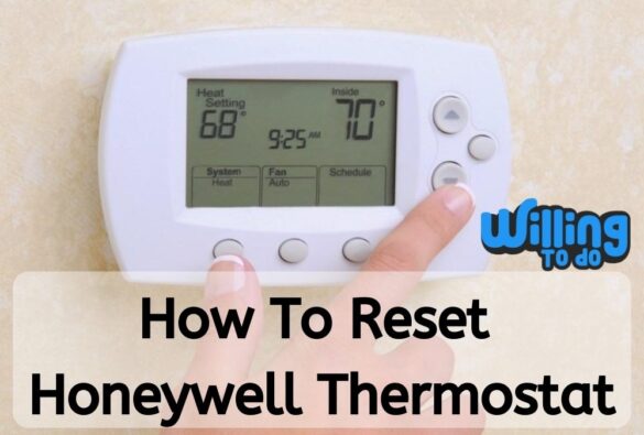 How to Reset Honeywell Thermostat: See its 6 Amazing Series