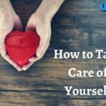 How to Take Care of Yourself