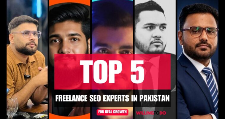 Top 5 Freelance SEO Experts in Pakistan