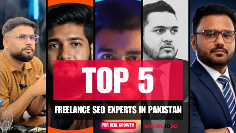 Top 5 Freelance SEO Experts in Pakistan